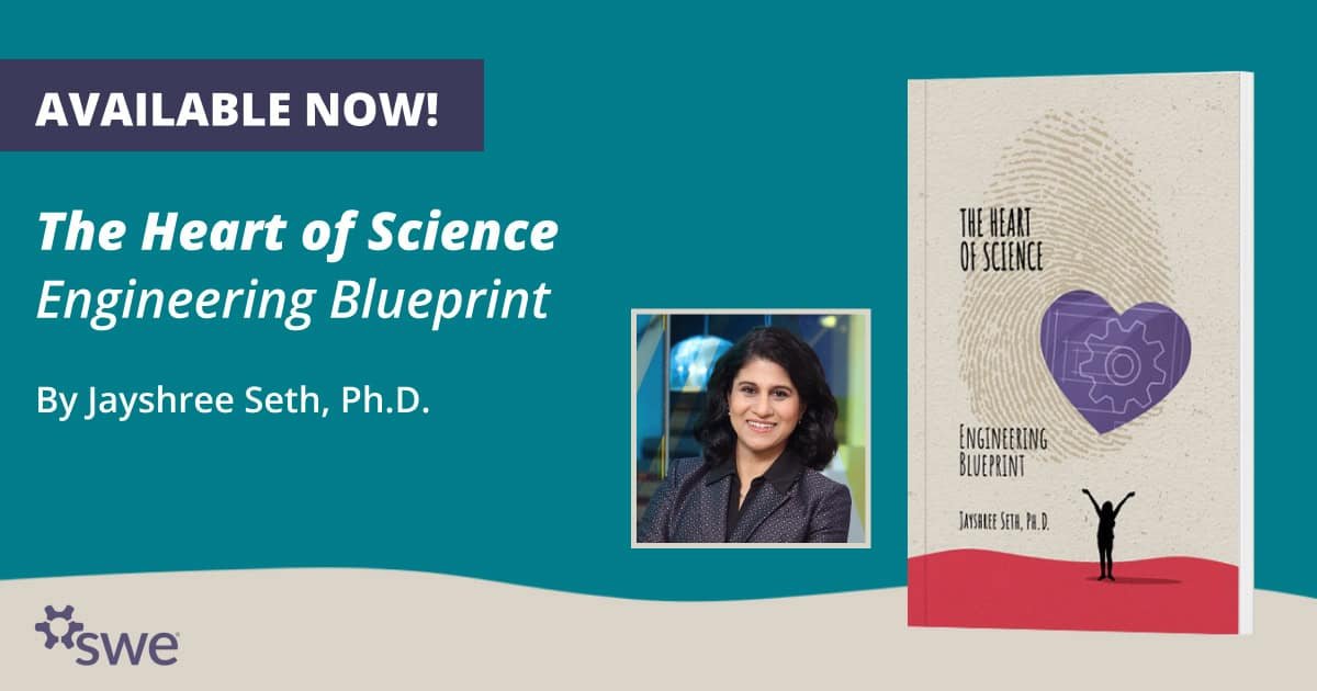 Introducing “The Heart of Science: Engineering Blueprint” a new book by Dr. Jayshree Seth